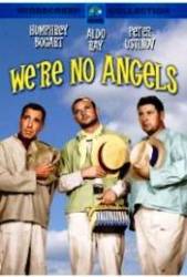 We're No Angels - Nu suntem îngeri (1955)