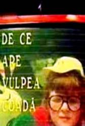 De ce are Vulpea coadă (1989)