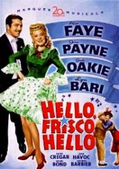 Hello Frisco, Hello (1943) (Fara subtitrare)