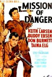 Mission of Danger - Misiune Periculoasa(1960)