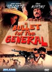 A Bullet for the General - Un glont pentru General (1966)