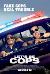 Let's Be Cops - Hai să fim poliţişti! (2014)
