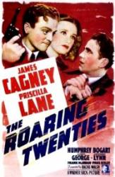The Roaring Twenties - In umbra prohibitiei (1939)