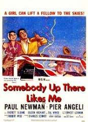 Somebody Up There Likes Me - Cineva acolo sus mă iubeşte (1956)