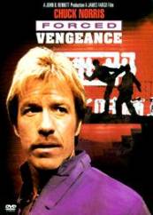 Forced Vengeance - Răzbunare în forţă (1982)