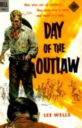 Day of the Outlaw - Cavalcada proscrișilor (1959)