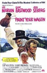 Paint Your Wagon - Goana după căpătuială (1969)