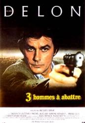3 hommes a abattre aka 3 Men to Kill - Trei oameni periculoşi (1980)