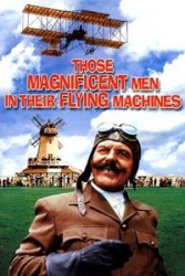 Those Magnificent Men in Their Flying Machines (1965)