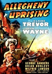 Allegheny Uprising - Revoltă în Allegheny (1939)