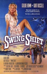 Swing Shift - Femei în timp de război (1984)