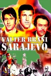 Valter Brani Sarajevo - Valter apără Sarajevo (1972)