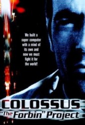 Colossus: The Forbin Project - Colossus: Proiectul Forbin (1970)
