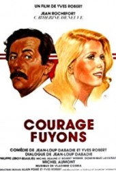 Courage Fuyons - Curaj, să fugim (1979)