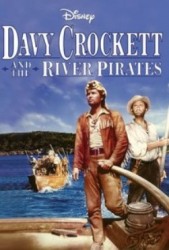 Davy Crockett And The River Pirates (1956)