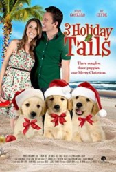3 Holiday Tails - Trei codițe de Crăciun (2011)