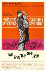 Two for the Seesaw - Doi pe un balansoar (1962)