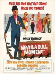 Never a Dull Moment - Nici un moment de plictiseală (1968)