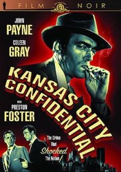 Kansas City Confidential - Al 4-lea bărbat (1952)