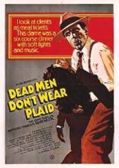 Dead Men Don't Wear Plaid - Mortii nu poarta ecosez (1982)