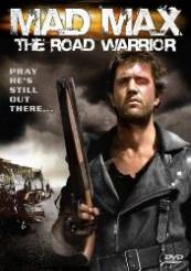 Mad Max 2 The Road Warrior - Mad Max 2: Războinicul Şoselelor (1981)