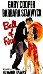 Ball of Fire - Mingea de foc (1941)