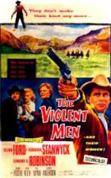 The Violent Men (1955)