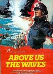 Above Us the Waves - Deasupra noastra, valurile (1955)