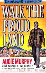 Walk the Proud Land - Ţinutul apaşilor (1956)