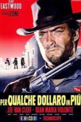 For a Few Dollars More - Pentru cativa dolari in plus (1965)