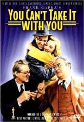 You Can't Take It With You - Nu o poti lua cu tine dupa moarte (1938)