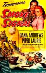 Smoke Signal - Semnale de fum (1955)