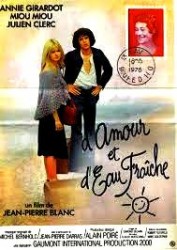 D'Amour et d'Eau Fraiche - Iubire si apă proaspătă (1976)