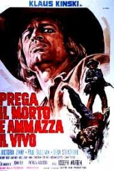 Prega il morto e ammazza il vivo aka Shoot the Living and Pray for the Dead (1971)