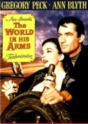 The World in His Arms - Lumea e a mea (1952)