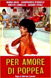 Per amore di Poppea - Din dragoste pentru Poppea (1977)
