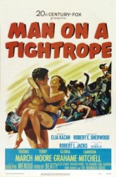 Man on a Tightrope - Om pe muche de cutit (1953)