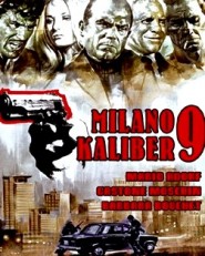 Milano Calibro 9 - Calibrul 9 mm (1972)