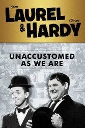 Laurel And Hardy - Unaccustomed As We Are (1929)