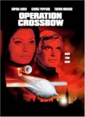 Operation Crossbow - Operatiunea Arbaleta (1965)