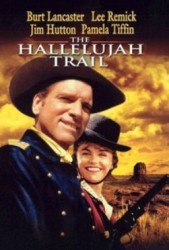 The Hallelujah Trail - O caravana americana (1965)