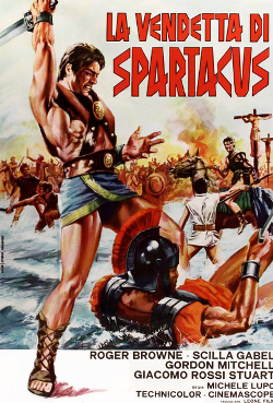 La Vendetta di Spartacus aka The Revenge of the Gladiators (1964)