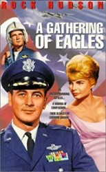 A Gathering Of Eagles - O adunare de acvile (1963)