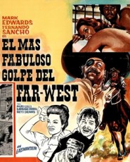 The Boldest Job in the West aka  El mas fabuloso golpe del far west (1972)