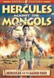 Hercules Against the Mongols aka Maciste contro i Mongoli (1963)