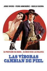 Guns And Guts aka Las viboras cambian de piel -  Arme şi curaj (1974)