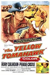 The Yellow Tomahawk - Tomahawkul galben (1954)