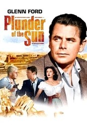 Plunder Of The Sun (1953)