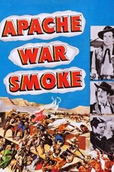 Apache War Smoke - Asediul apaşilor (1952)
