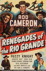 Renegades of the Rio Grande - Renegaţii din Rio Grande (1945)